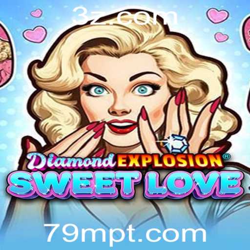 Explorando o Mundo de DiamondExplosionSweetLove: Um Jogo Apaixonante e Explosivo