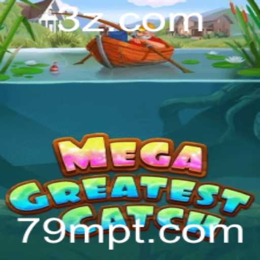 MegaGreatestCatch: Descubra o Jogo que Está Conquistando o Mundo