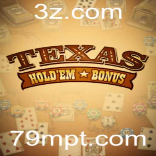 Texas Hold'em Bonus: Estratégias e Regras do Jogo
